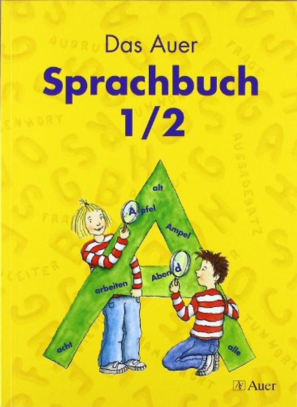 Das Auer Sprachbuch. Ausgabe für Bayern / Schülerbuch für das 1./2. Schuljahr