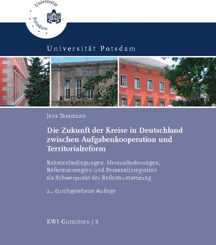 Die Zukunft der Kreise in Deutschland zwischen Aufgabenkooperation und Territorialreform