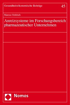 Anreizsysteme im Forschungsbereich pharmazeutischer Unternehmen