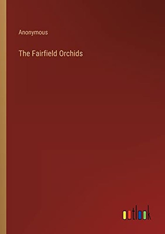 The Fairfield Orchids