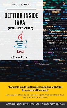 Getting Inside Java - Beginners Guide