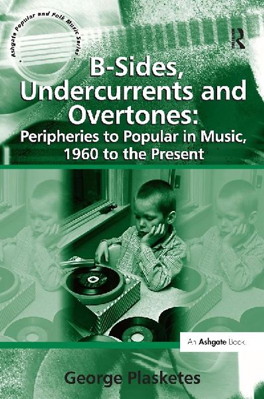 B-Sides, Undercurrents and Overtones