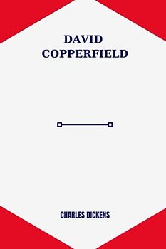 david copperfield by Charles Dickens
