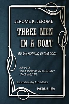 THREE MEN IN A BOAT (to say nothing of the dog): Illustrations
