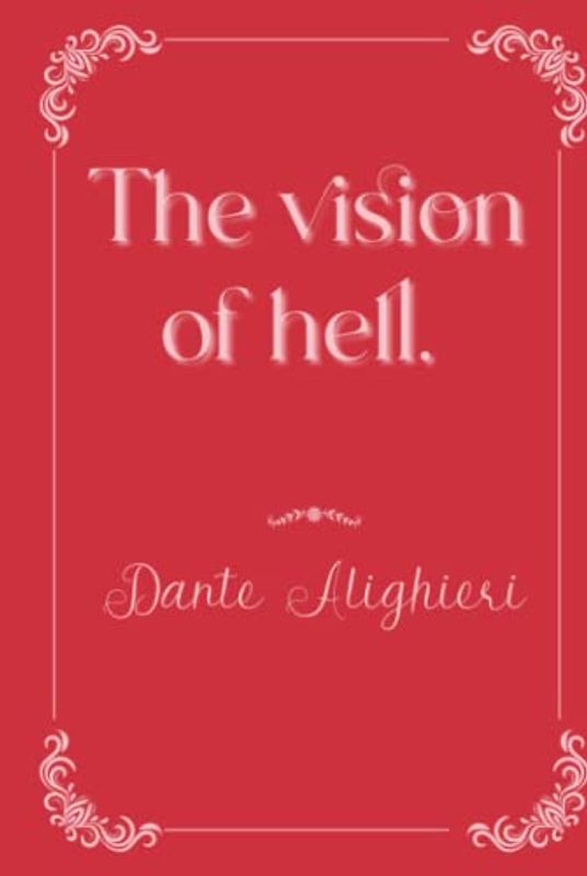 The vision of hell.: Eleganse Edition