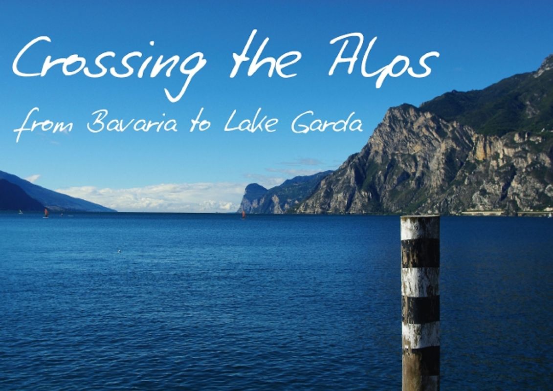 Crossing the Alps from Bavaria to Lake Garda / UK-Version (Poster Book DIN A4 Landscape)
