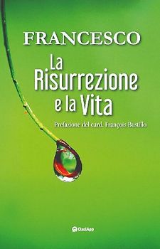 La risurrezione e la vita