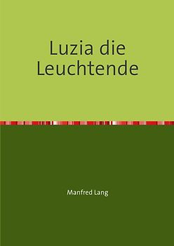 Luzia die Leuchtende
