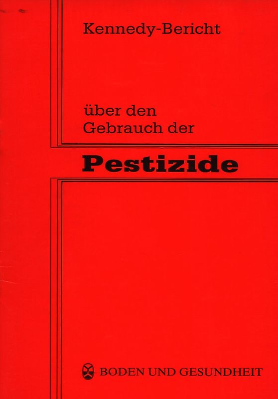 Kennedy-Bericht über den Gebrauch der Pestizide