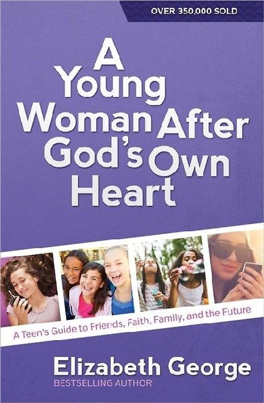 A Young Woman After God's Own Heart