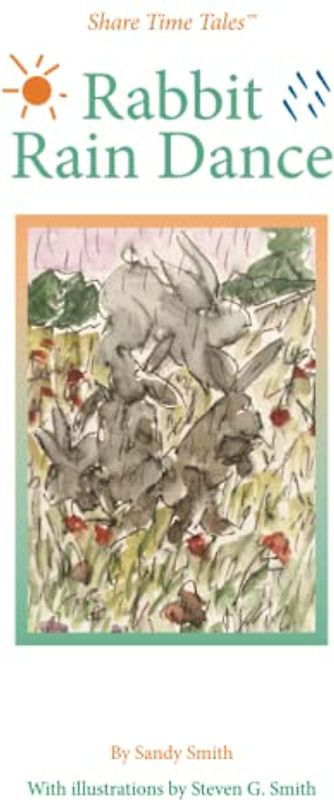 Rabbit Rain Dance (Share Time Tales)