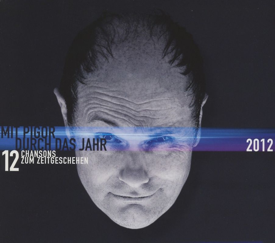 Pigor,Thomas - Mit Pigor Durch das Jahr 2012