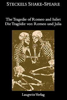 The Tragedie of Romeo and Iuliet / Die Tragödie von Romeo und Julia