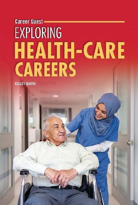 Exploring Health-Care Careers