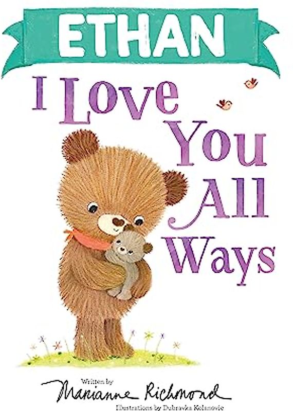 Ethan I Love You All Ways