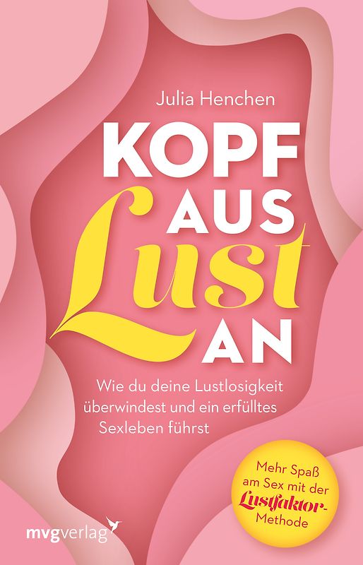 Kopf aus – Lust an
