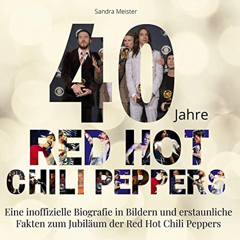40 Jahre Red Hot Chili Peppers: Eine inoffizielle Biografie in Bildern zum Jubiläum der Red Hot Chili Peppers