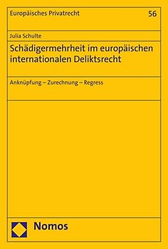 Schädigermehrheit im europäischen internationalen Deliktsrecht