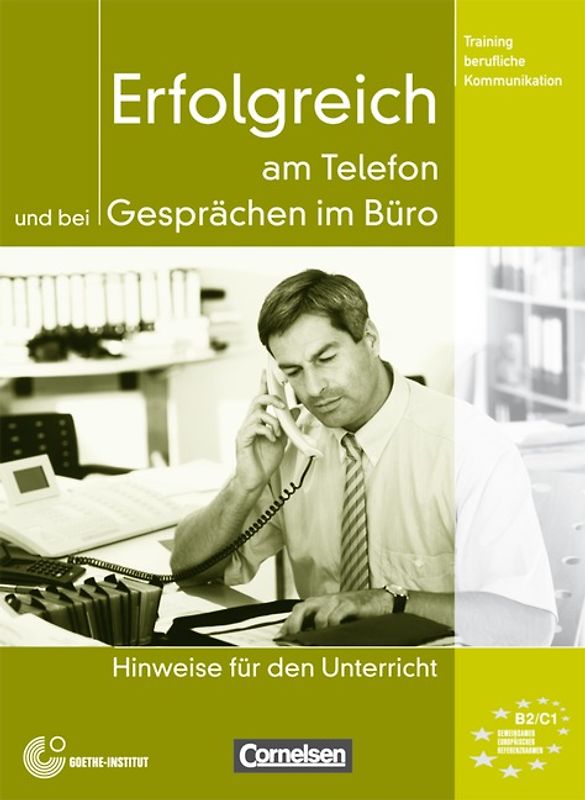 Training berufliche Kommunikation / B2-C1 - Erfolgreich am Telefon und bei Gesprächen im Büro