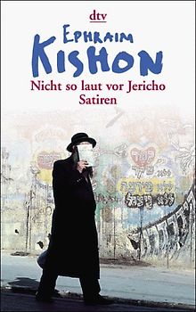 Nicht so laut vor Jericho. Neue Satiren