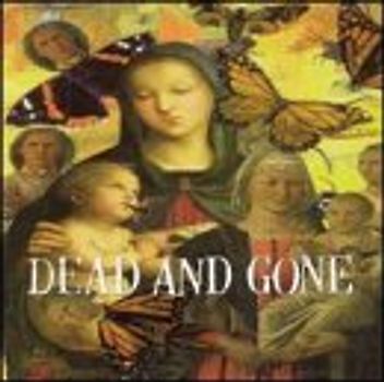 Dead and Gone - God Loves Everyone But You