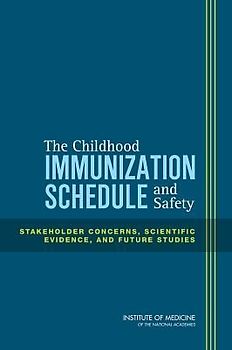 The Childhood Immunization Schedule and Safety