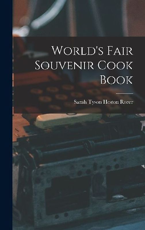 World's Fair Souvenir Cook Book