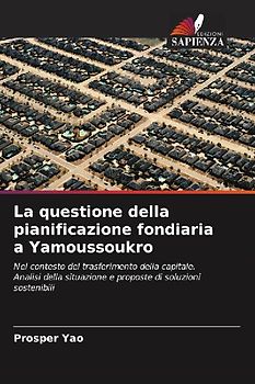 La questione della pianificazione fondiaria a Yamoussoukro