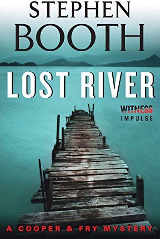 Lost River: A Cooper & Fry Mystery (Cooper & Fry Mysteries, 10)