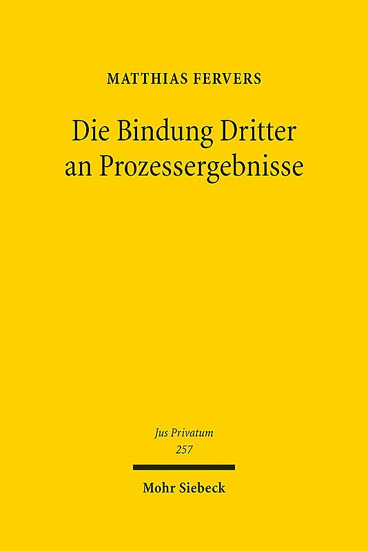 Die Bindung Dritter an Prozessergebnisse