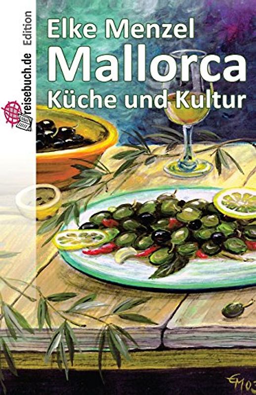Mallorca Küche und Kultur - Menzel, Elke