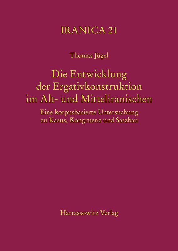 Die Entwicklung der Ergativkonstruktion im Alt- und Mitteliranischen