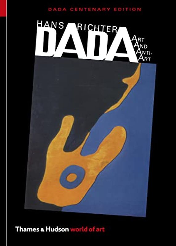 Dada: Art and Anti-Art (Thames & Hudson World of Art)