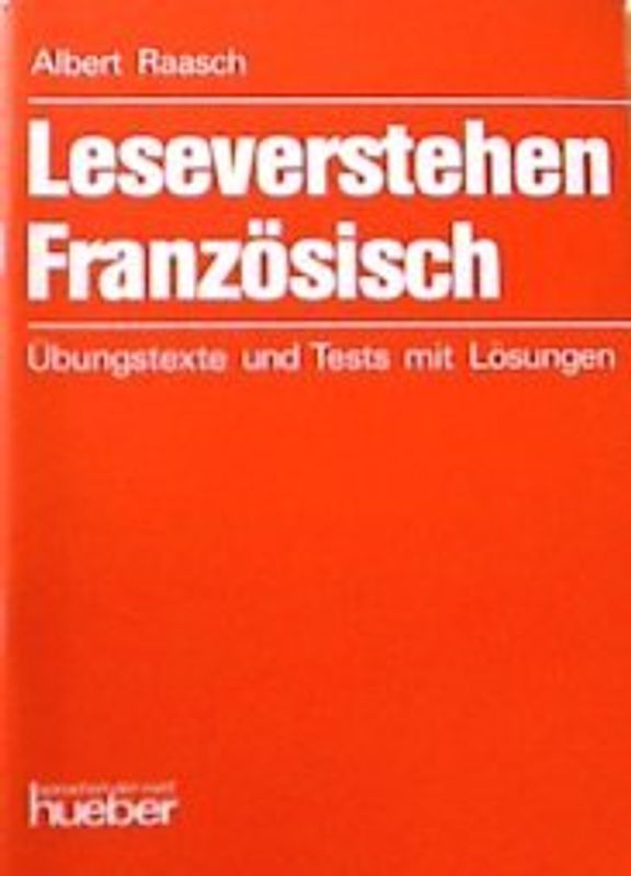 Leseverstehen Französisch. Übungstexte und Tests mit Lösungen