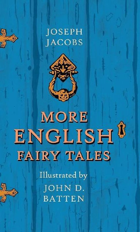 More English Fairy Tales - Illustrated by John D. Batten
