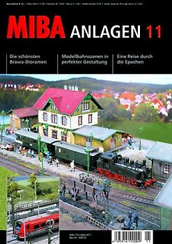 MIBA Anlagen 11. Die schönsten Brawa-Dioramen, Modellbahnszenen in perfekter Gestaltung, Eine Reise durch die Epochen