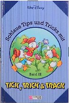 Schlaue Tips und Tricks mit Tick, Trick & Track