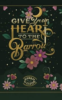 Give Your Heart to the Barrow (Bluebeard's Secret, Band 3)