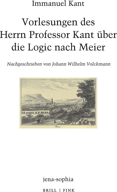 Vorlesungen des Herrn Professor Kant über die Logic nach Meier
