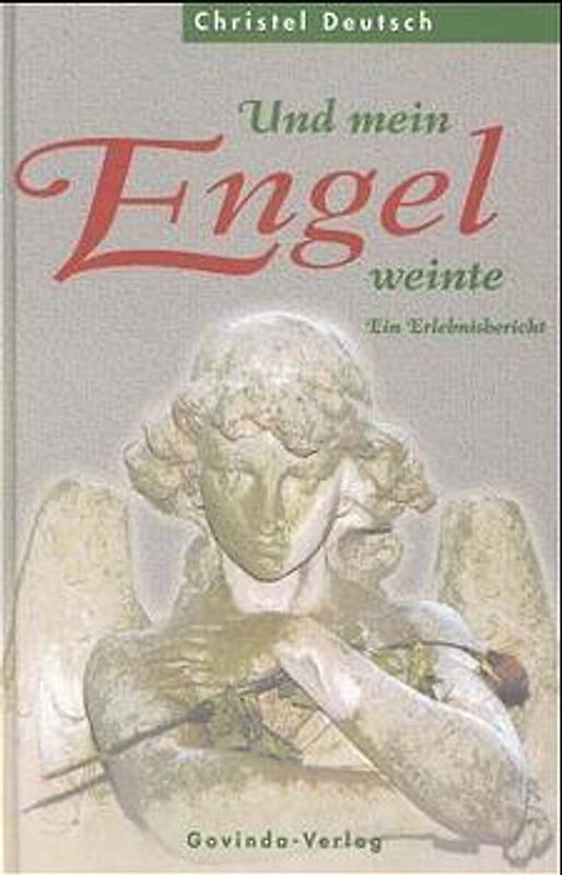 Und mein Engel weinte