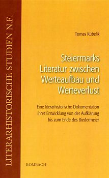 Steiermarks Literatur zwischen Werteaufbau und Werteverlust