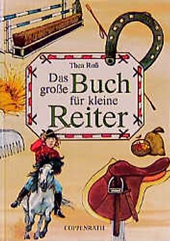 Das grosse Buch für kleine Reiter