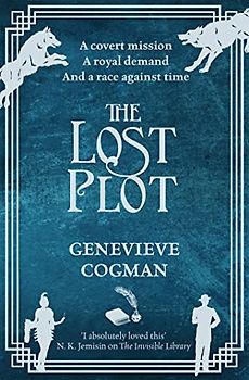 The Lost Plot: The Invisible Library 04 (The Invisible Library series, 4, Band 4)