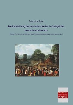 Die Entwicklung der deutschen Kultur im Spiegel des deutschen Lehnworts