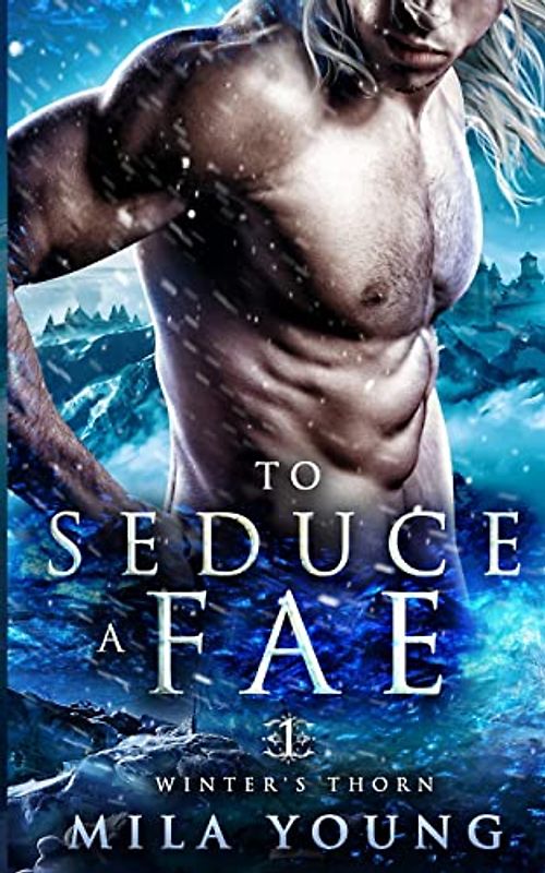 To Seduce A Fae: Paranormal Romance (Winter's Thorn)