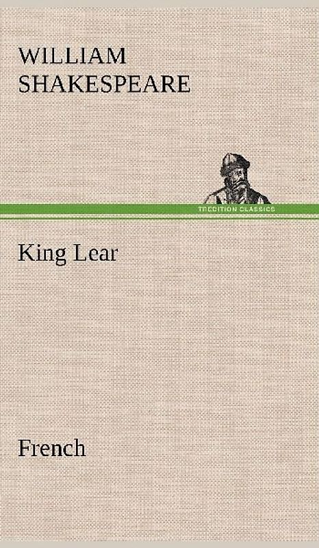 King Lear. French