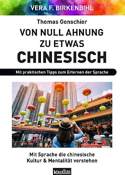 Von Null Ahnung zu etwas Chinesisch