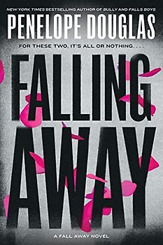 Falling Away (The Fall Away Series, Band 4)