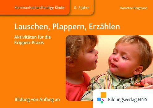 Lauschen, Plappern, Erzählen