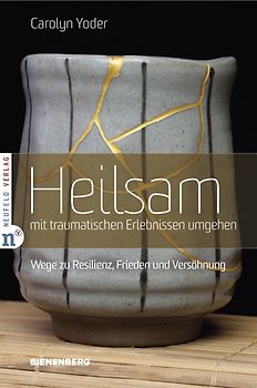 Heilsam mit traumatischen Erlebnissen umgehen